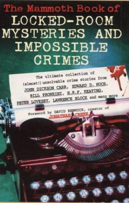 The Mammoth Book of LockedRoom Mysteries And Impossible Crimes
