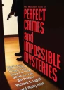 The Mammoth Book of Perfect Crimes and Impossible Mysteries
