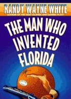 The Man Who Ivented Florida