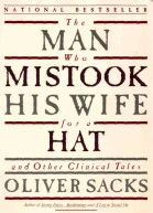 The Man Who Mistook His Wife For A Hat and Other Clinical Tales