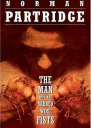 The Man With the BarbedWire Fists
