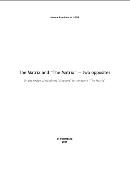 The Matrix and The Matrix  two opposites On the recipe of obtaining freedom in the movie The Matrix