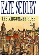 The Midsummer Rose