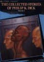 The Minority Report The Collected Stories of Philip K Dick Vol 4