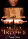 The Mister Trophy