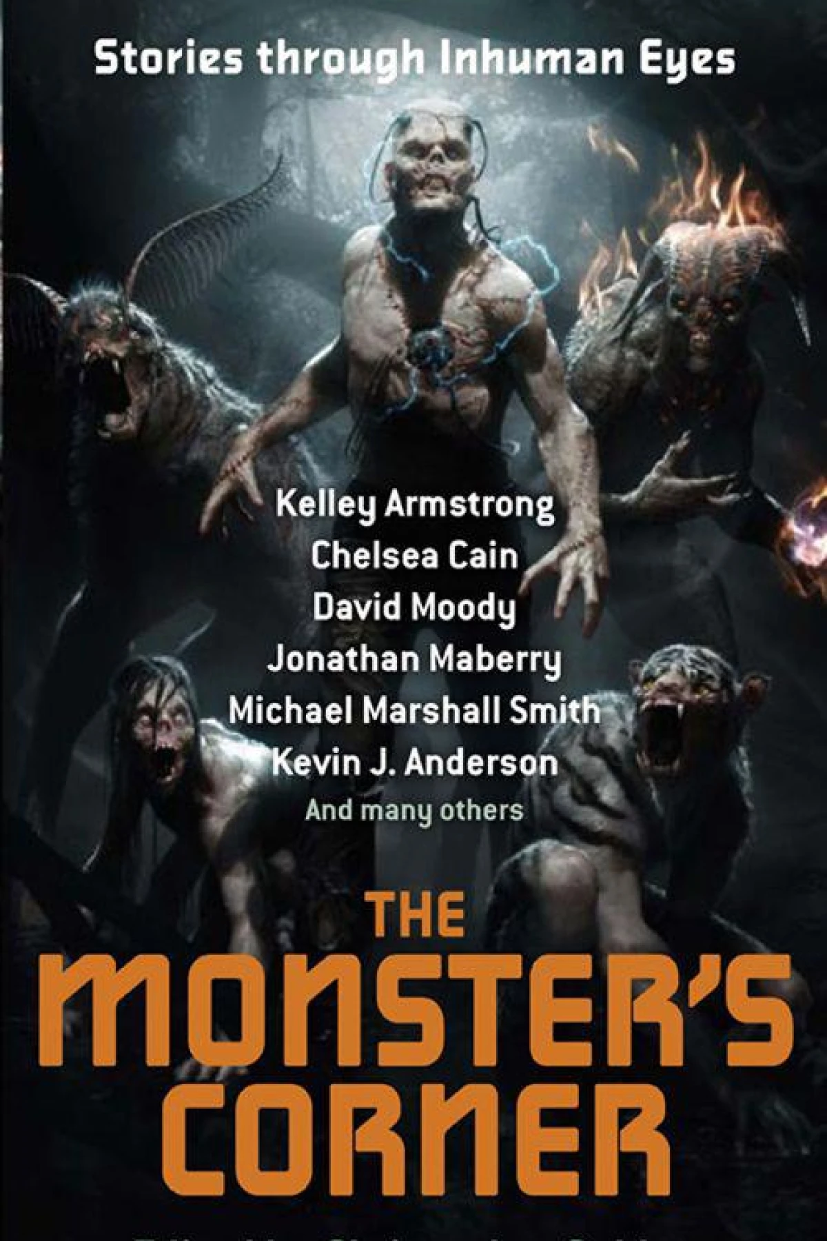 The Monsters Corner Stories Through Inhuman Eyes  Green Simon R
