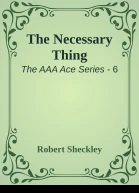 The Necessary Thing