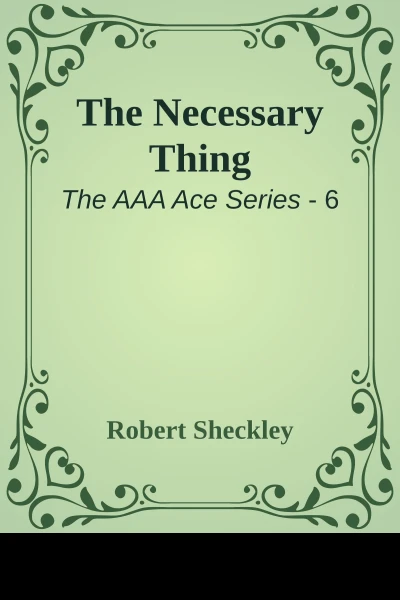 The Necessary Thing