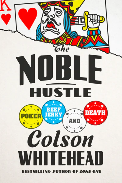 The Noble Hustle Poker Beef Jerky and Death