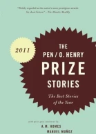 The O Henry Prize Stories 2011