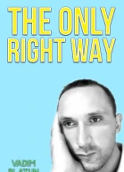 The only right way