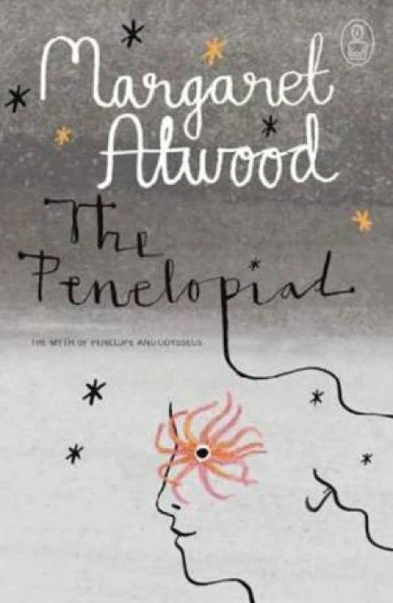 The Penelopiad The Myth of Penelope and Odysseus