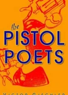 The Pistol Poets