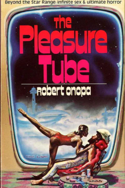 The Pleasure Tube