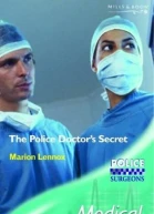 The Police Doctors Secret