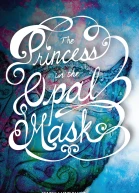 The Princess in the Opal Mask
