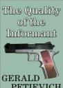 The Quality of the Informant