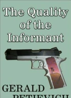 The Quality of the Informant
