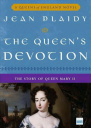 The Queens Devotion The Story of Queen Mary II