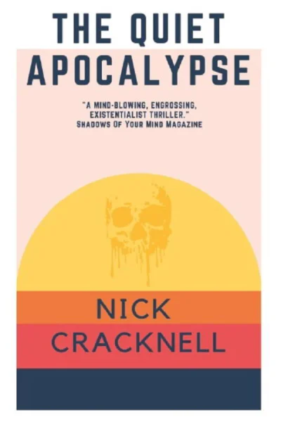 The Quiet Apocalypse