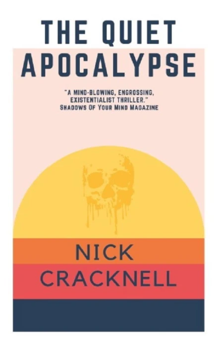 The Quiet Apocalypse