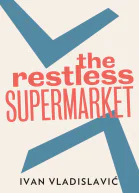 The Restless Supermarket