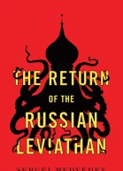 The Return of the Russian Leviathan