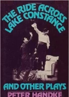 The Ride Across Lake Constance and Other Plays