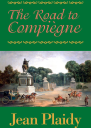 The Road to Compiegne