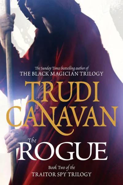 The Rogue The Traitor Spy Trilogy Book 2 by Trudi Canavan
