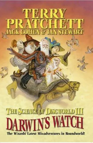 The Science of Discworld III  Darwins Watch