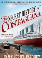 The Secret History of Costaguana