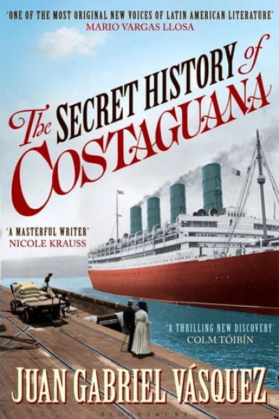 The Secret History of Costaguana