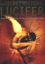 The Secret History of Lucifer And the Meaning of the True Da Vinci Code
