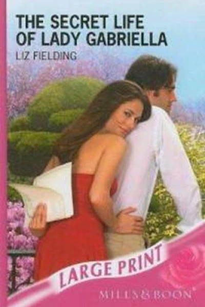 The Secret Life of Lady Gabriella