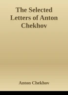 The Selected Letters of Anton Chekhov