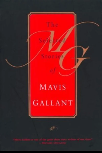 The Selected Stories of Mavis Gallant