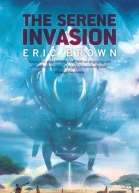 The Serene Invasion