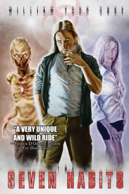 The Seven Habits A Novel of Time Travel Apocalypse and the Living Dead
