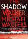 The Shadow Walker