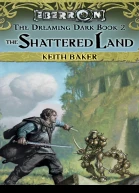 The Shattered Land