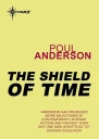 The Shield of Time by Poul Anderson