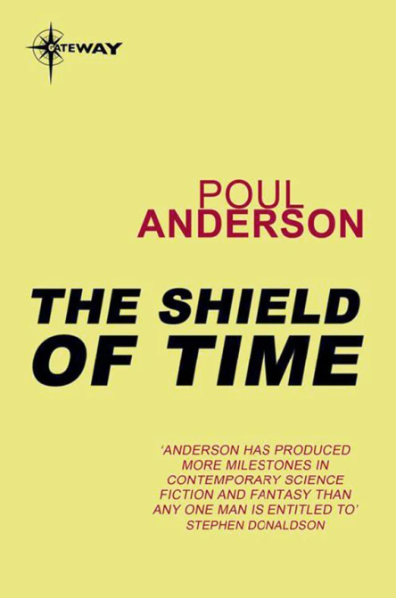 The Shield of Time by Poul Anderson