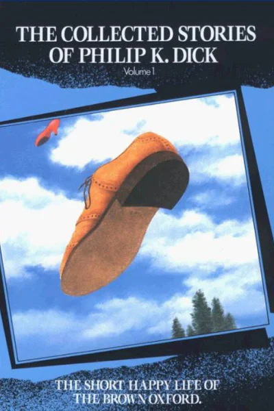 The Short Happy Life of the Brown Oxford and Other Classic Stories