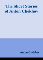 The Short Stories of Anton Chekhov