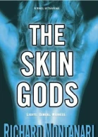 The skin Gods
