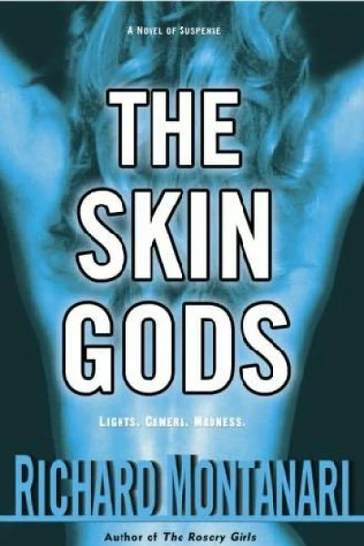 The skin Gods