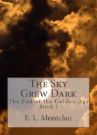 The Sky Grew Dark