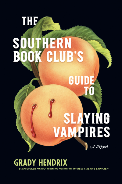 The Southern Book Clubs Guide to Slaying Vampires A Novel