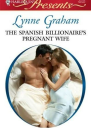 The Spanish Billionaires Pregnant Wife